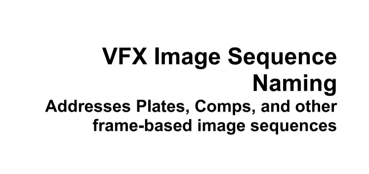 VFX Image Sequence Naming Specification